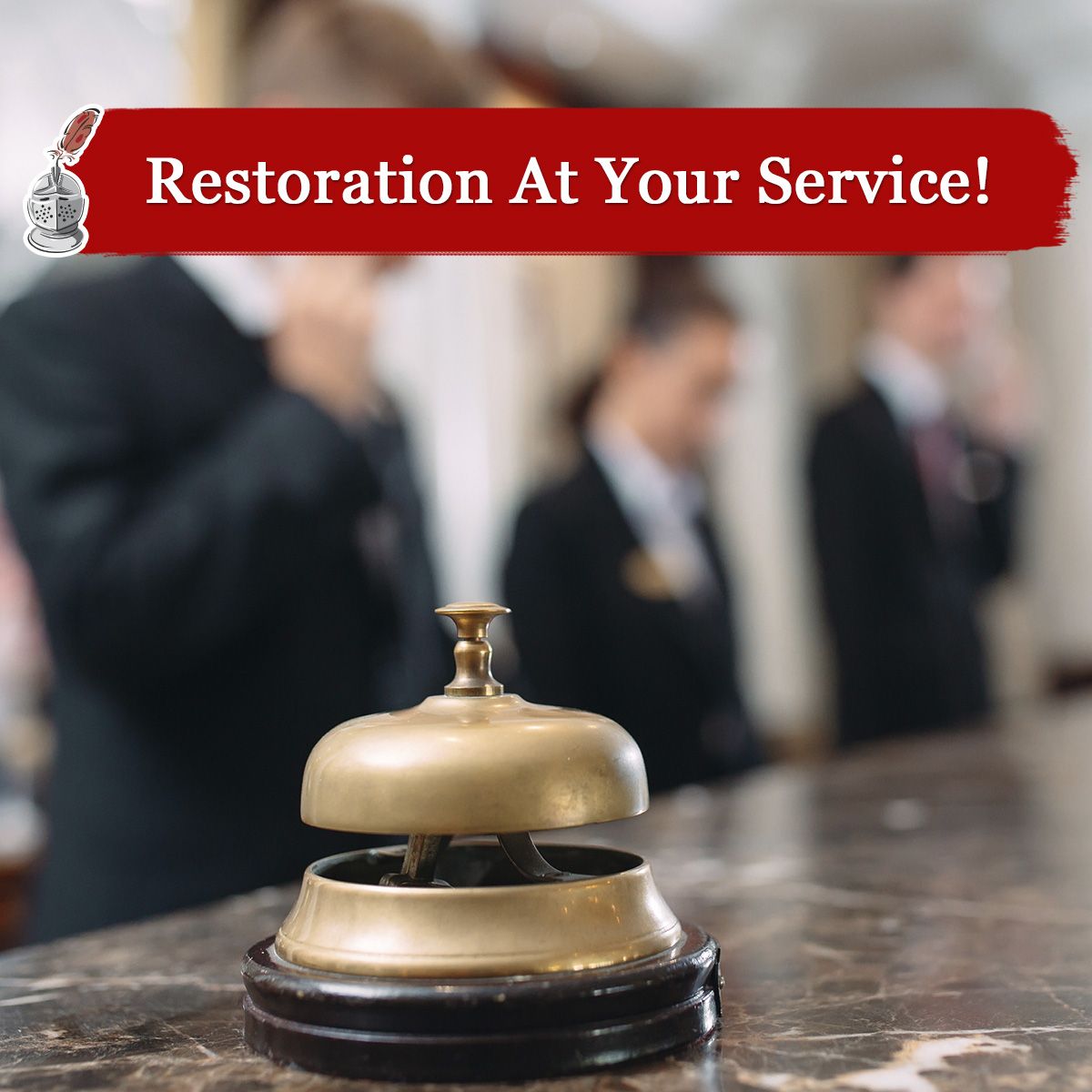 Restoration At Your Service!